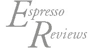 Espresso Reviews